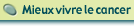 Prise en charge mdicale, psychologique, sociale - cancer oncologie cancrologie - ONCOVANNES 